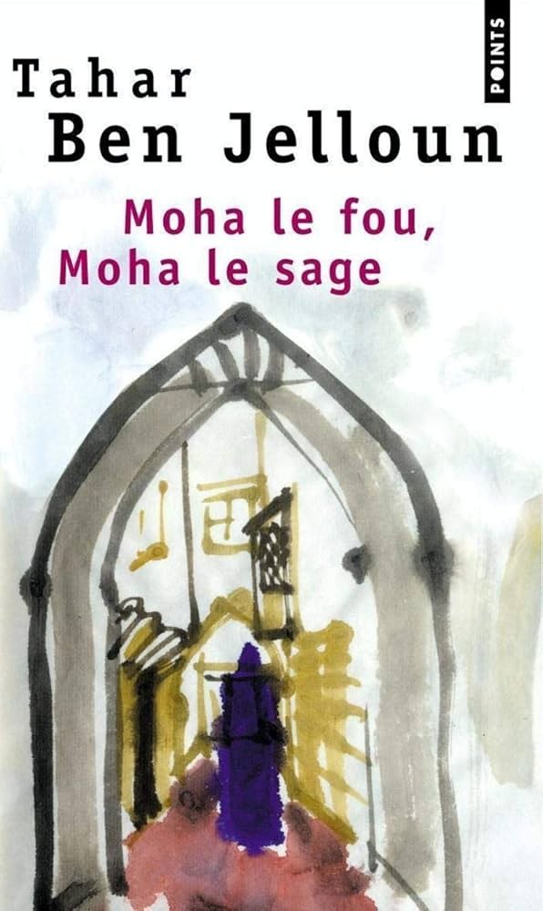 Moha le fou, Moha le sage - Click to enlarge picture.