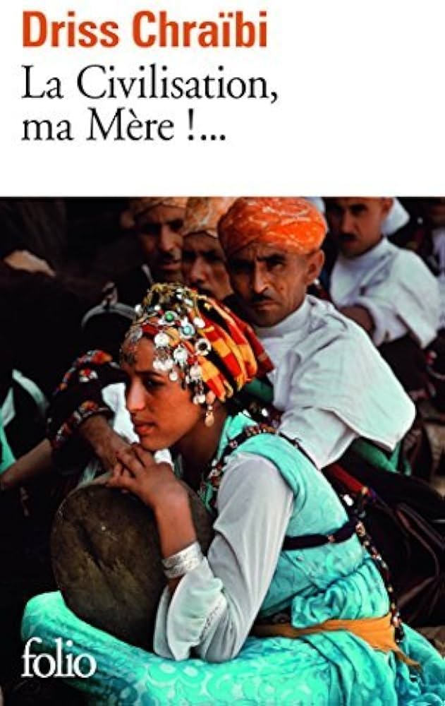 La Civilisation, ma mère! - Click to enlarge picture.