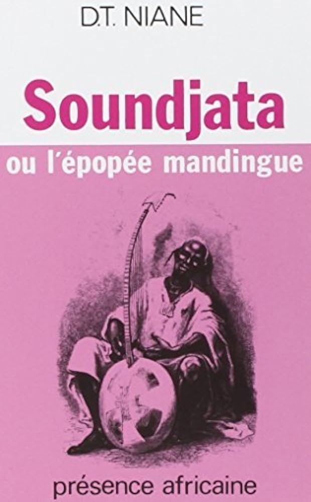 Soundjata ou l'epopée mandingue - Click to enlarge picture.