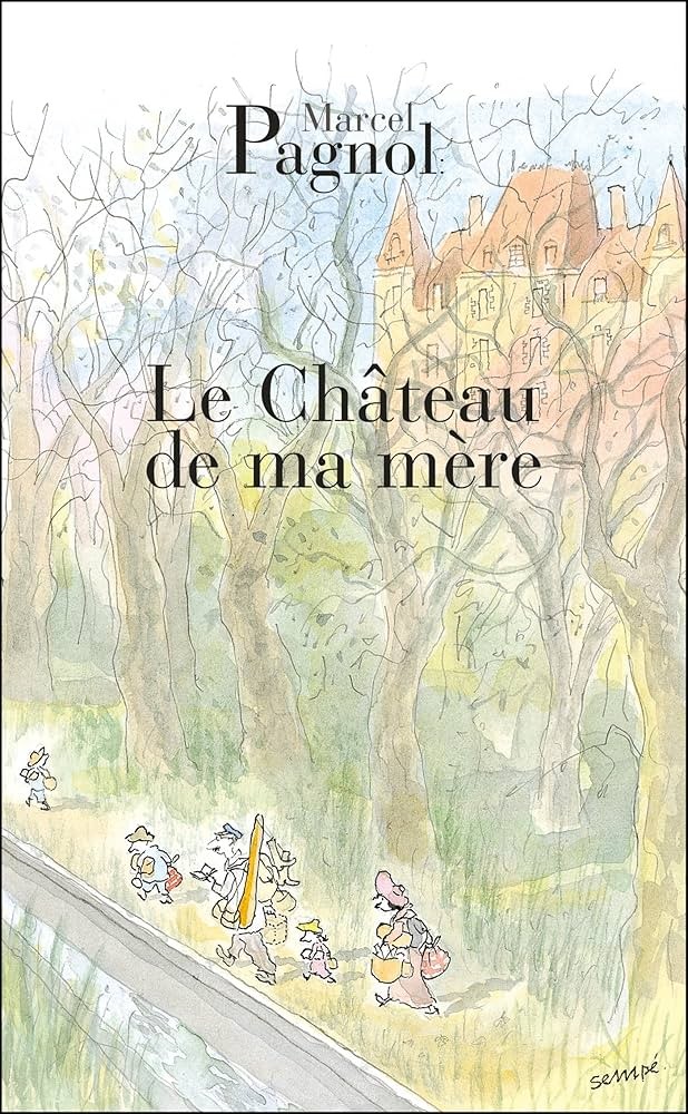 Le château de ma mère (Abrégé) - Click to enlarge picture.