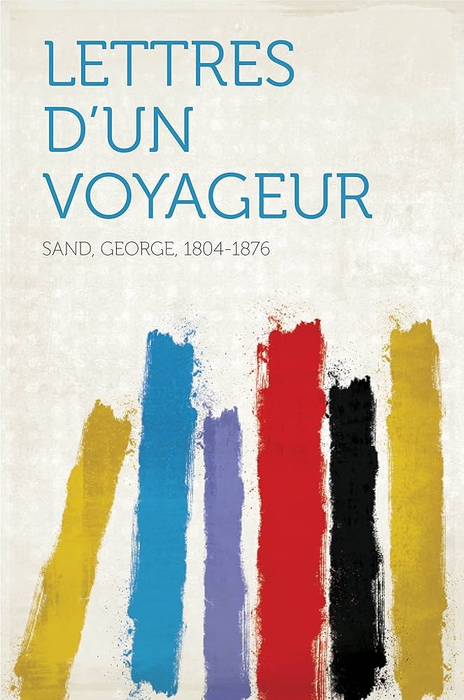 Lettres d'un voyageur - Click to enlarge picture.