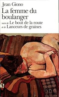 La femme du boulanger - Le bout de la route - Lanceurs de graines - Click to enlarge picture.