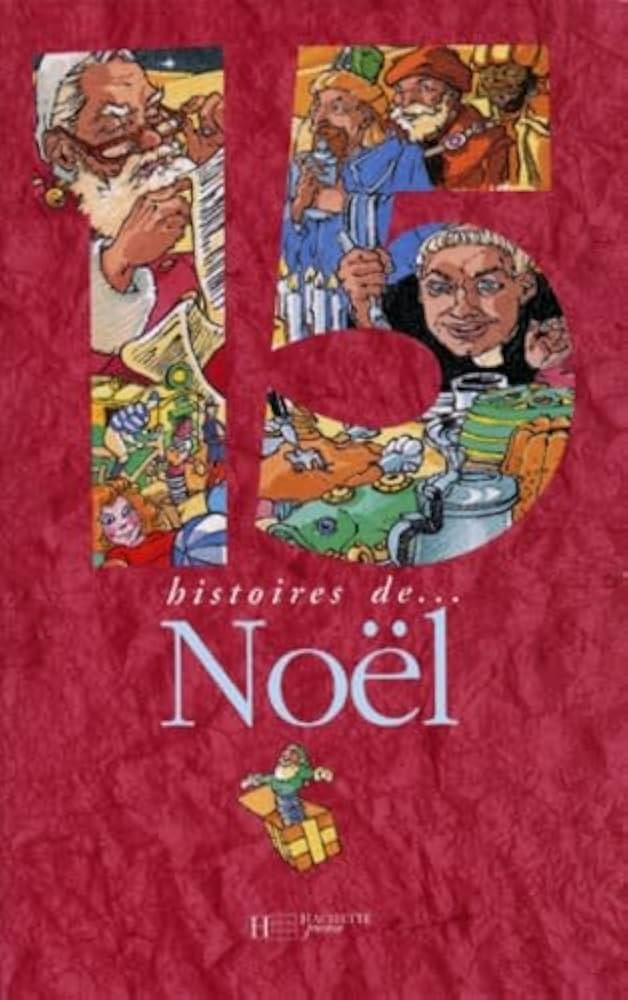15 histoires de ... Noël - Click to enlarge picture.