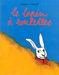 Le lapin à roulettes - Click to enlarge picture.
