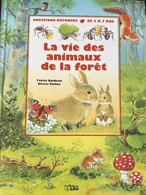 La vie des animaux de la forêt - Click to enlarge picture.