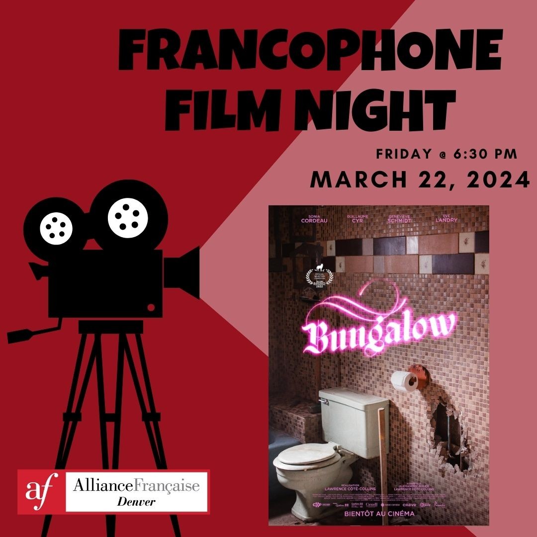 Francophone Film Night: Le Quebec, "Bungalow"